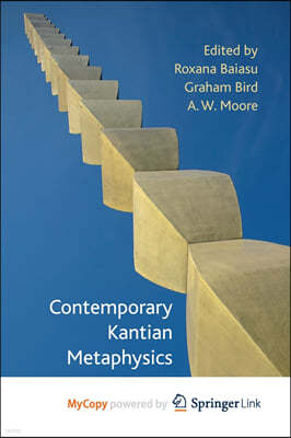 Contemporary Kantian Metaphysics