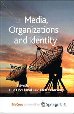 Media, Organizations and Identity