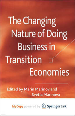 The Changing Nature of Doing Business in Transition Economies
