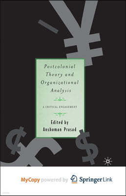 Postcolonial Theory and Organizational Analysis