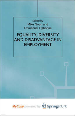 Equality. Diversity and Disadvantage in Employment