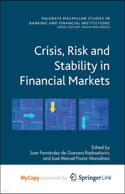 Crisis, Risk and Stability in Financial Markets