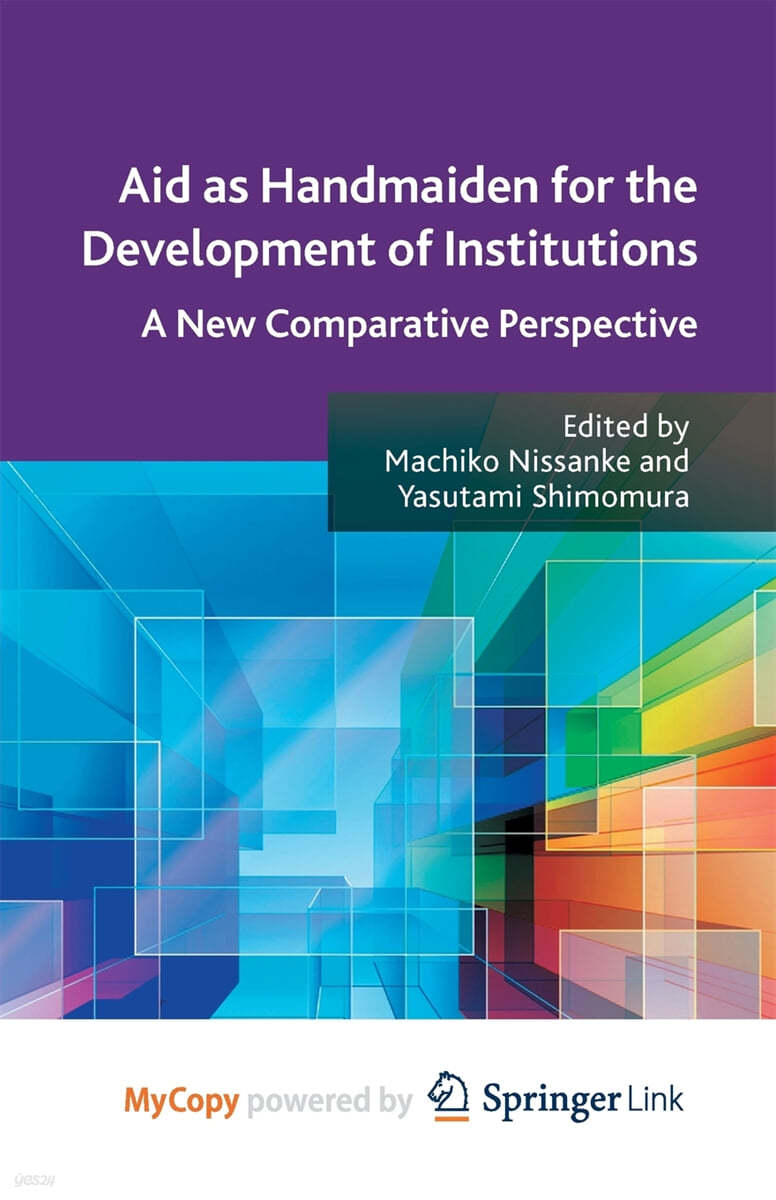 Aid as Handmaiden for the Development of Institutions