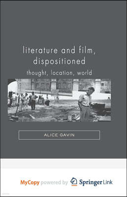 Literature and Film, Dispositioned