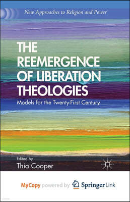 The Reemergence of Liberation Theologies