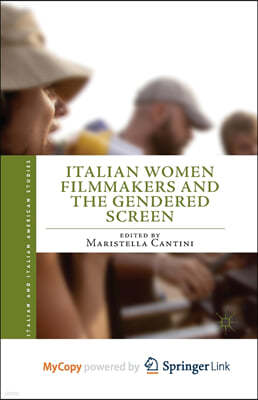 Italian Women Filmmakers and the Gendered Screen