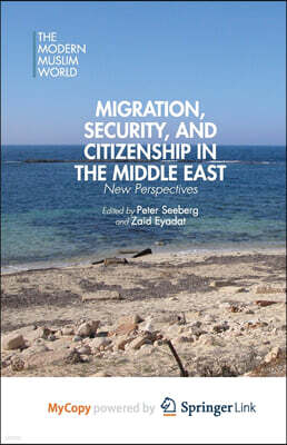 Migration, Security, and Citizenship in the Middle East