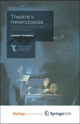 Theatre's Heterotopias