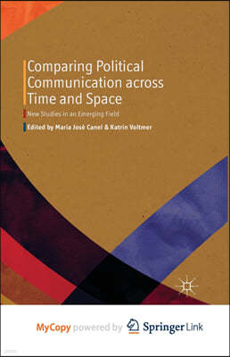 Comparing Political Communication across Time and Space
