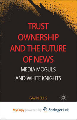 Trust Ownership and the Future of News