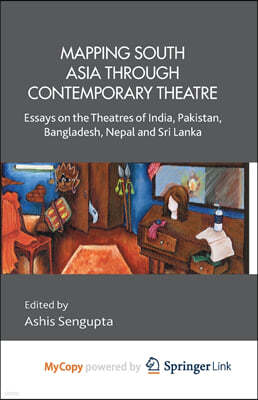 Mapping South Asia through Contemporary Theatre