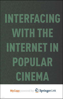 Interfacing with the Internet in Popular Cinema