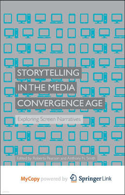 Storytelling in the Media Convergence Age