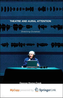 Theatre and Aural Attention