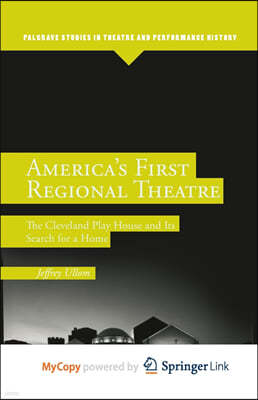 America's First Regional Theatre