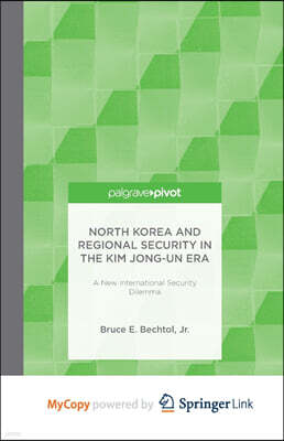 North Korea and Regional Security in the Kim Jong-un Era