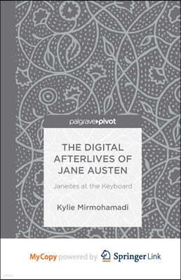 The Digital Afterlives of Jane Austen