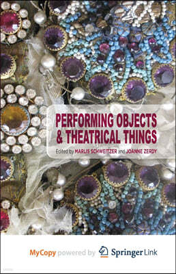 Performing Objects and Theatrical Things