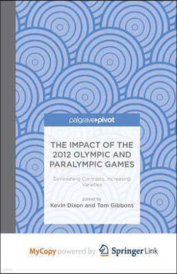 The Impact of the 2012 Olympic and Paralympic Games