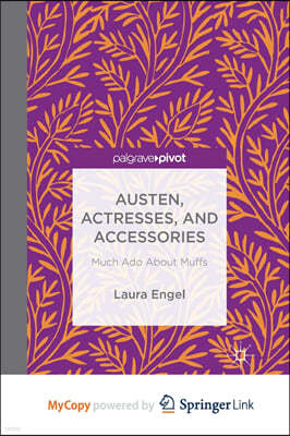 Austen, Actresses and Accessories