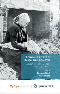 France in an Era of Global War, 1914-1945