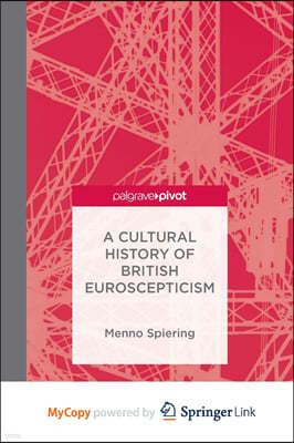 A Cultural History of British Euroscepticism