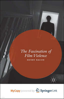 The Fascination of Film Violence