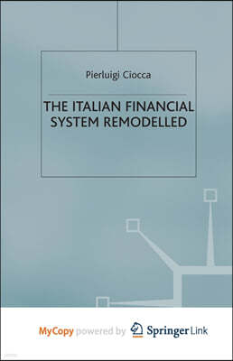 The Italian Financial System Remodelled