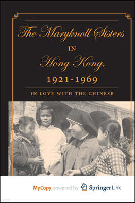 The Maryknoll Sisters in Hong Kong, 1921-1969