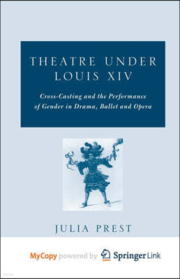 Theatre Under Louis XIV