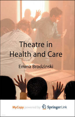 Theatre in Health and Care