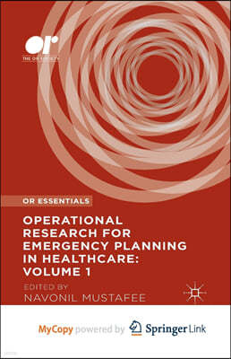 Operational Research for Emergency Planning in Healthcare