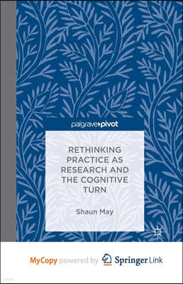 Rethinking Practice as Research and the Cognitive Turn