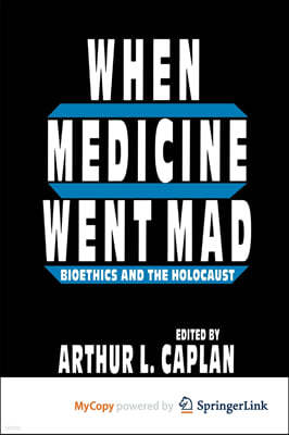 When Medicine Went Mad