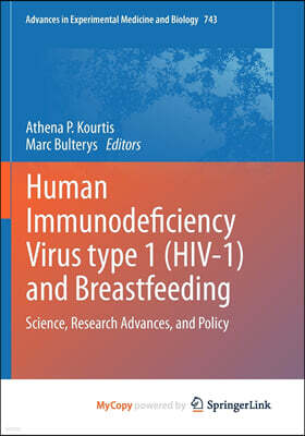 Human Immunodeficiency Virus type 1 (HIV-1) and Breastfeeding