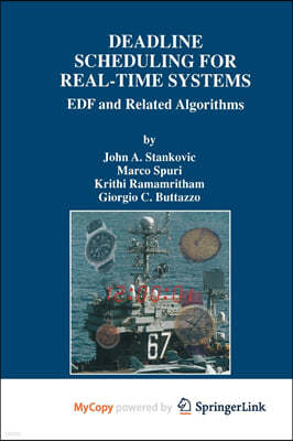 Deadline Scheduling for Real-Time Systems