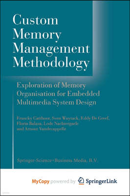 Custom Memory Management Methodology