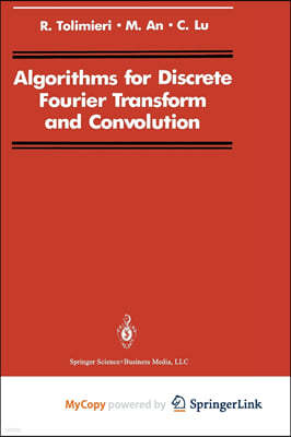 Algorithms for Discrete Fourier Transform and Convolution