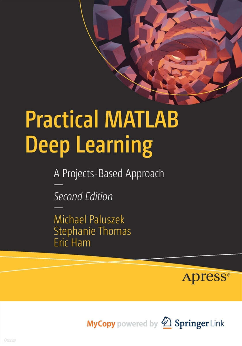 Practical MATLAB Deep Learning | Michael Paluszek | Springer Nature B.V ...