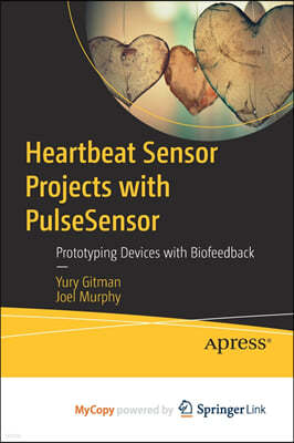 Heartbeat Sensor Projects with PulseSensor