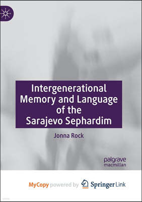 Intergenerational Memory and Language of the Sarajevo Sephardim