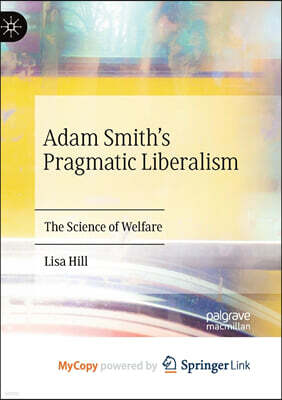 Springer Nature B.V. Adam Smith's Pragmatic Liberalism