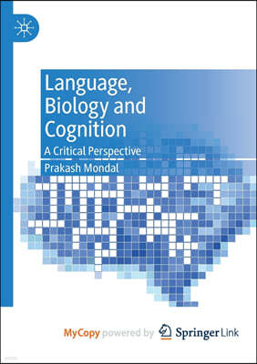 Language, Biology and Cognition