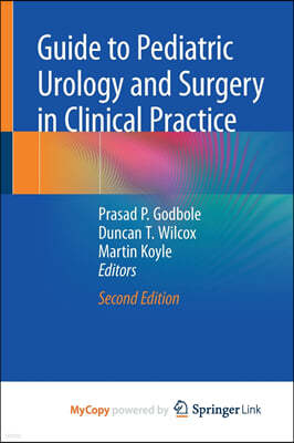 Guide to Pediatric Urology and Surgery in Clinical Practice