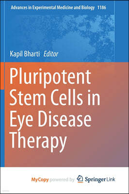 Pluripotent Stem Cells in Eye Disease Therapy