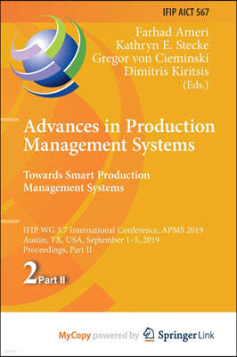 Advances in Production Management Systems. Towards Smart Production Management Systems