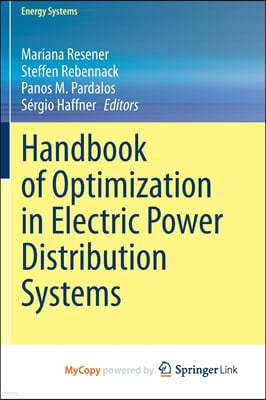 Handbook of Optimization in Electric Power Distribution Systems