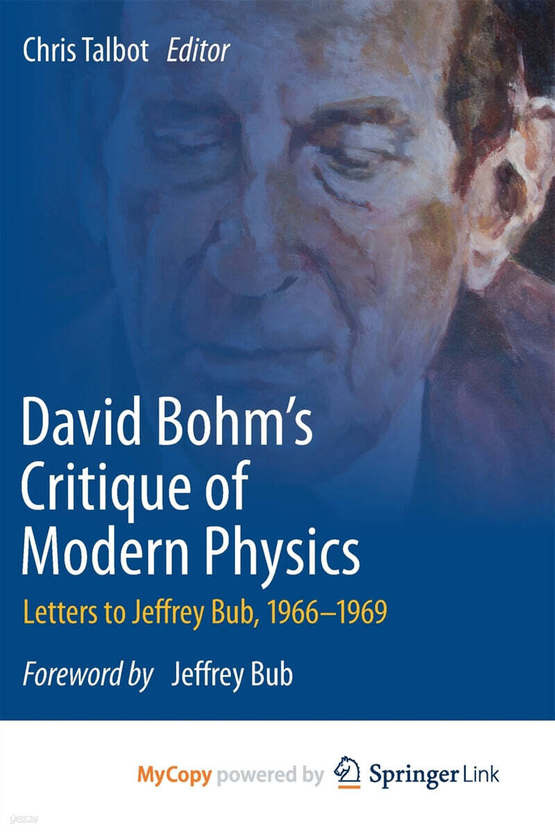 David Bohm's Critique of Modern Physics - 예스24