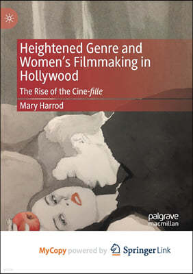 Heightened Genre and Women's Filmmaking in Hollywood