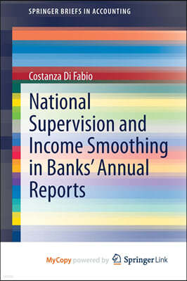 National Supervision and Income Smoothing in Banks' Annual Reports